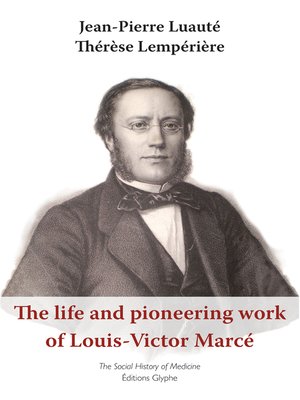 cover image of The life and pioneering work of Louis-Victor Marcé (1828-1864)